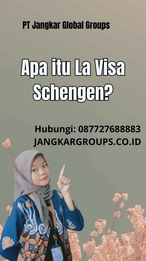 Apa itu La Visa Schengen