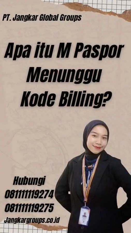 Apa itu M Paspor Menunggu Kode Billing?