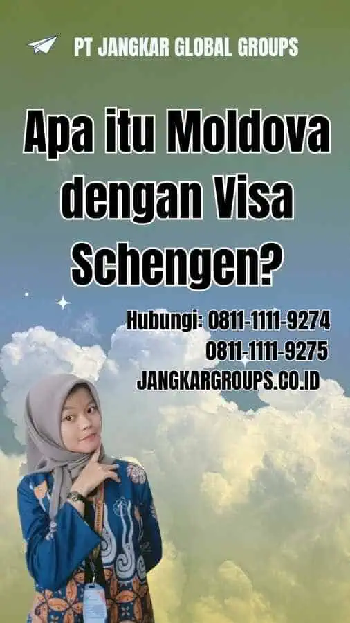 Apa itu Moldova dengan Visa Schengen