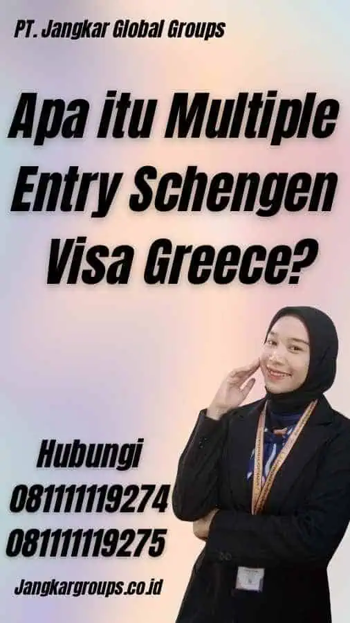 Apa itu Multiple Entry Schengen Visa Greece?