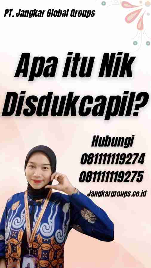 Apa itu Nik Disdukcapil?