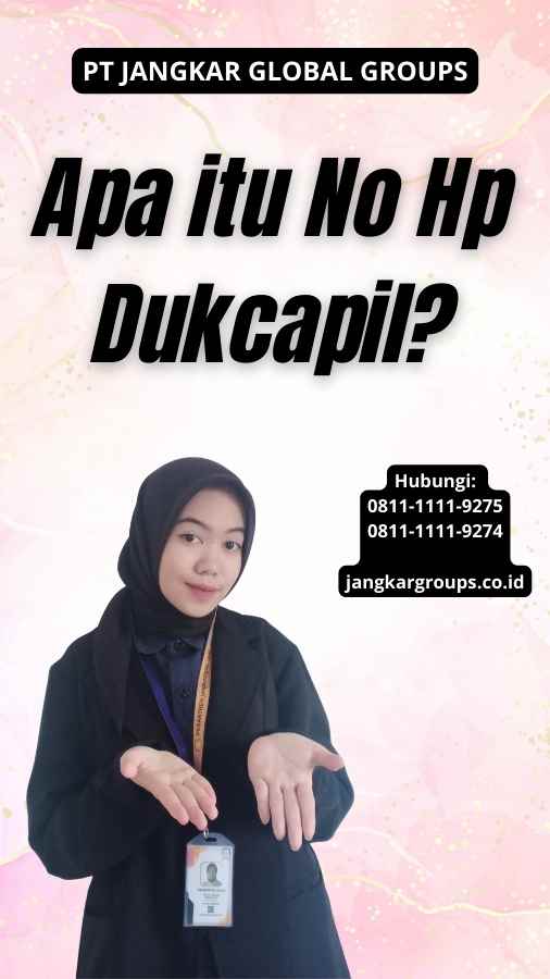 Apa itu No Hp Dukcapil