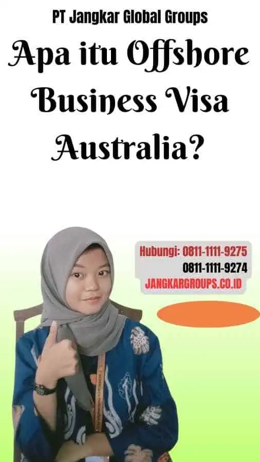 Apa itu Offshore Business Visa Australia