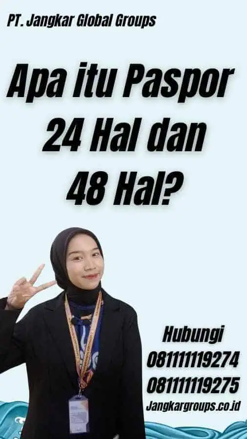 Apa itu Paspor 24 Hal dan 48 Hal?