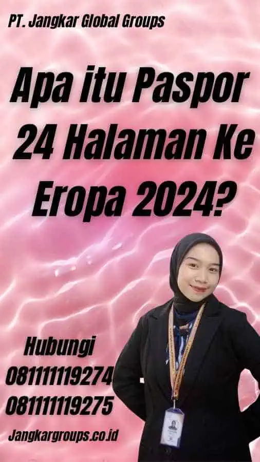 Apa itu Paspor 24 Halaman Ke Eropa 2024?