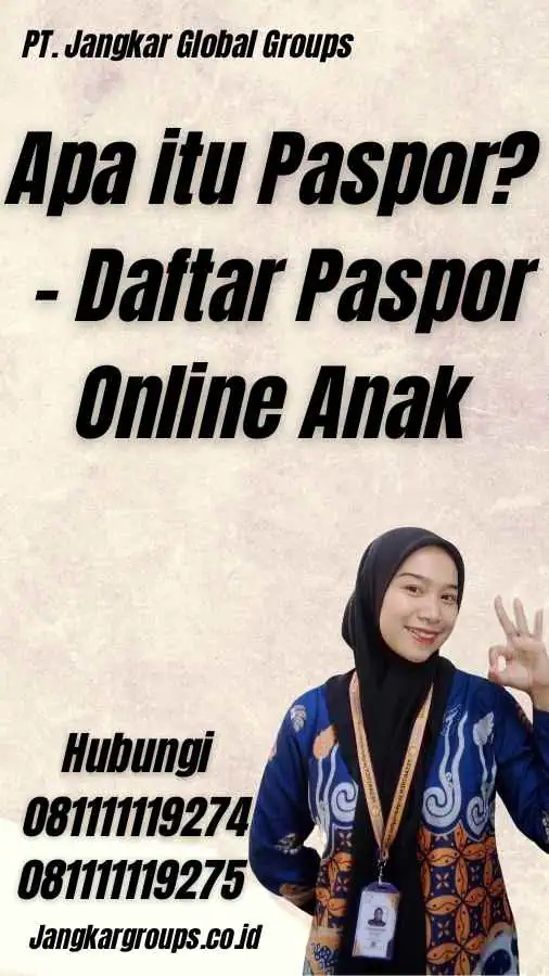 Apa itu Paspor? - Daftar Paspor Online Anak