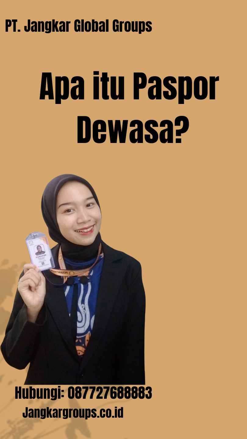 Apa itu Paspor Dewasa?