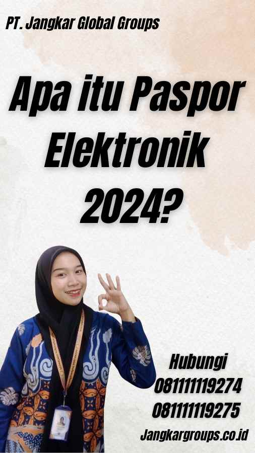 Apa itu Paspor Elektronik 2024?