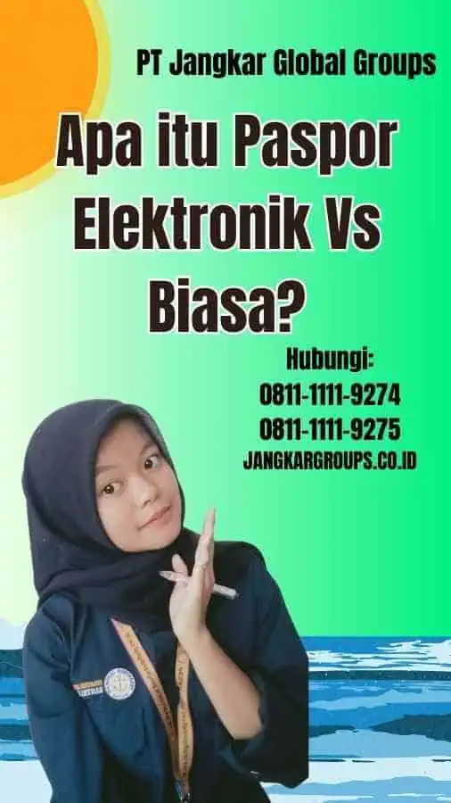 Apa itu Paspor Elektronik Vs Biasa