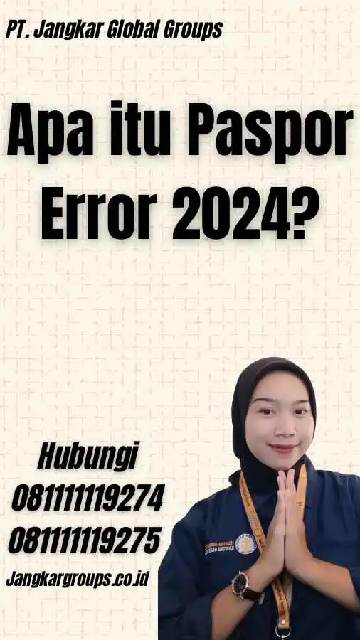 Apa itu Paspor Error 2024?