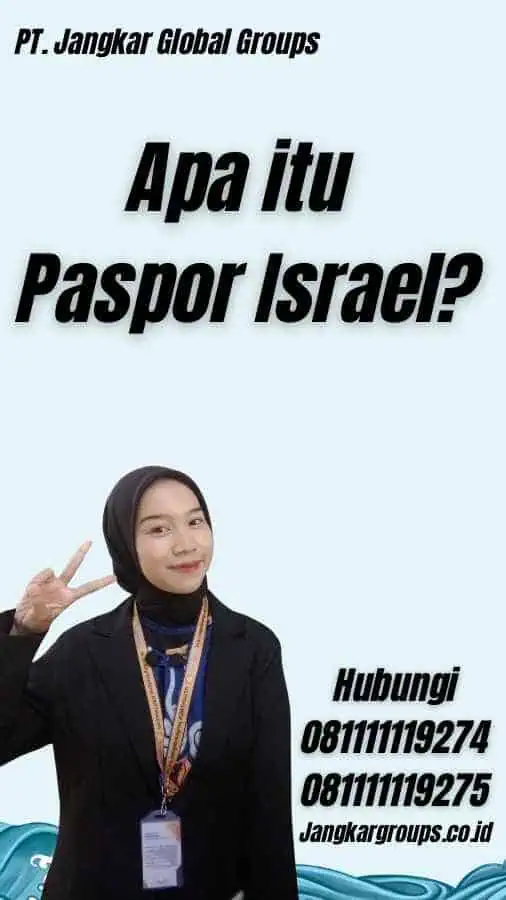 Apa itu Paspor Israel?