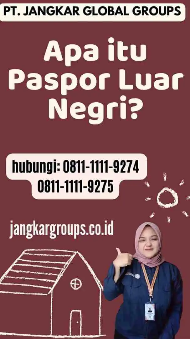 Apa itu Paspor Luar Negri