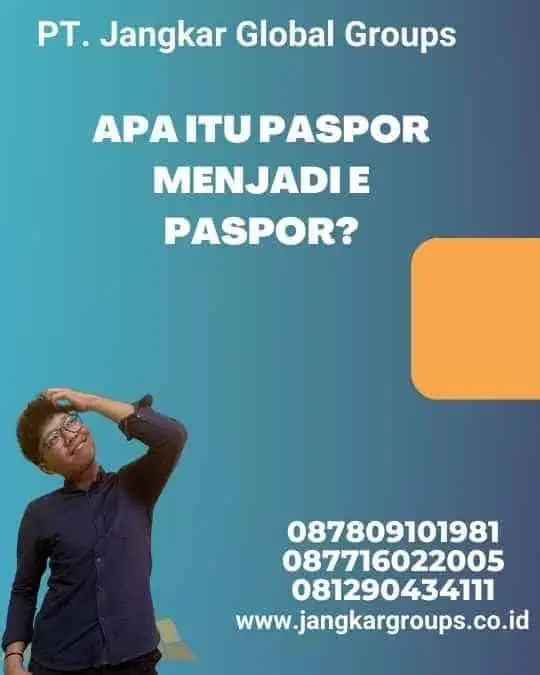 Apa itu Paspor Menjadi E Paspor?