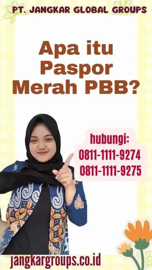 Apa itu Paspor Merah PBB