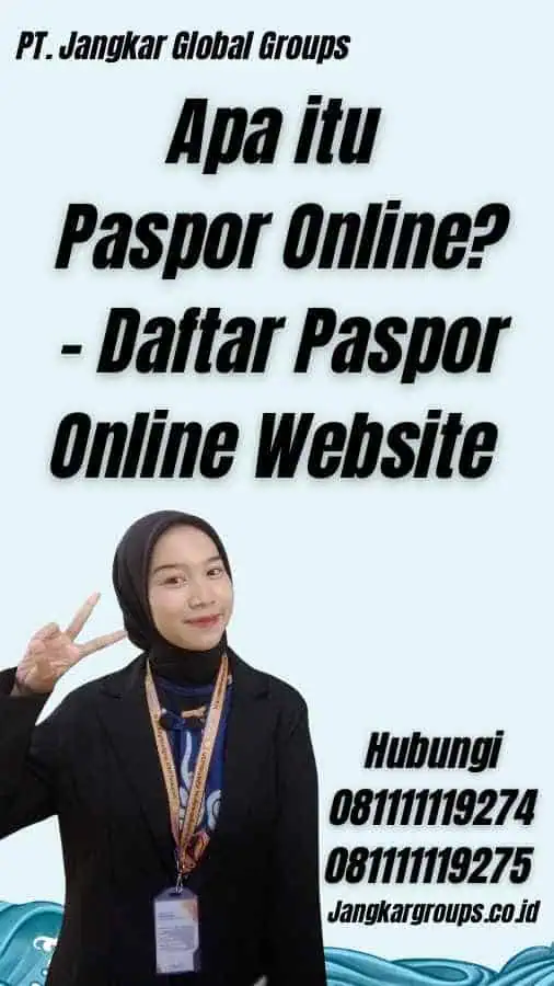 Apa itu Paspor Online? - Daftar Paspor Online Website