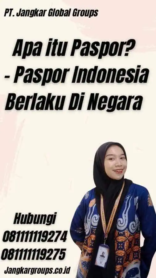 Apa itu Paspor? - Paspor Indonesia Berlaku Di Negara