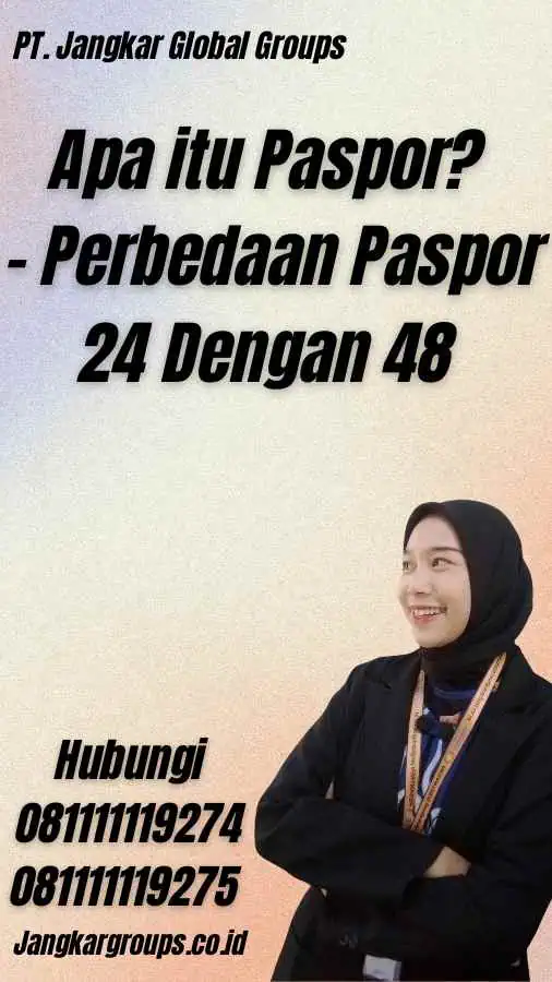 Apa itu Paspor? - Perbedaan Paspor 24 Dengan 48