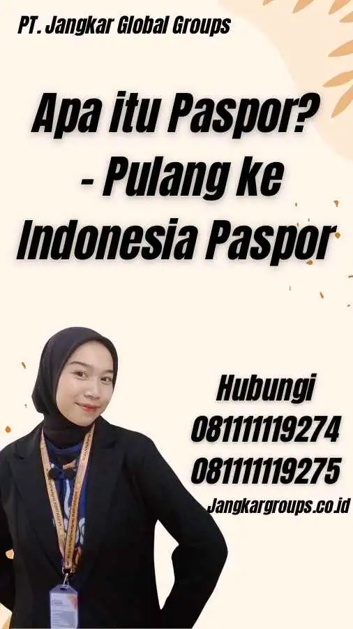 Apa itu Paspor? - Pulang ke Indonesia Paspor