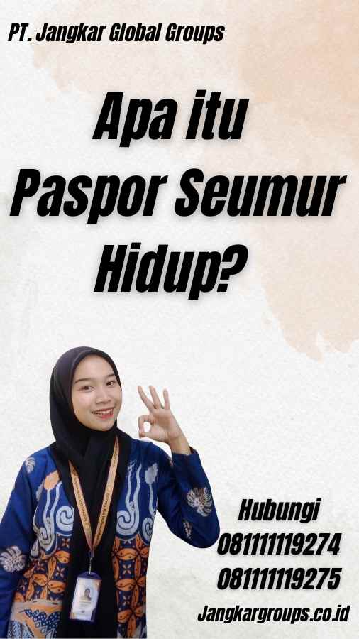 Apa itu Paspor Seumur Hidup?