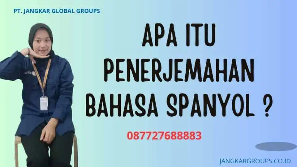 Apa itu Penerjemahan Bahasa Spanyol ?