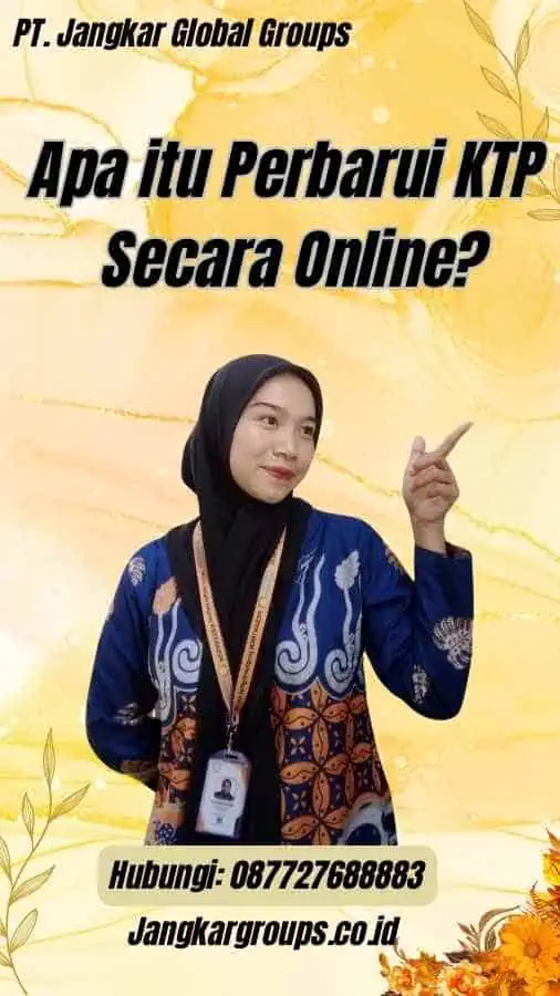 Apa itu Perbarui KTP Secara Online?