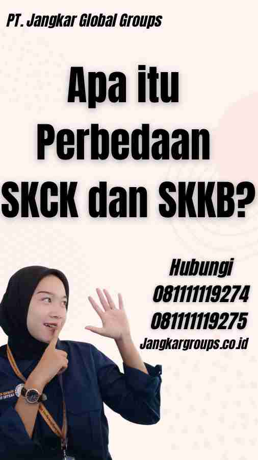 Apa itu Perbedaan SKCK dan SKKB?