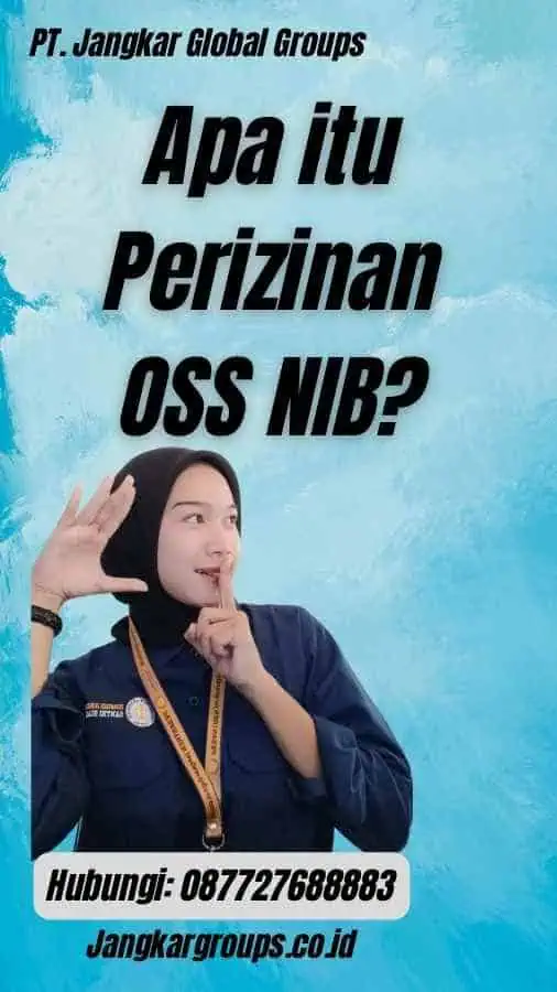 Apa itu Perizinan OSS NIB?