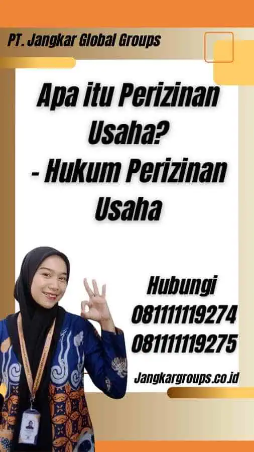 Apa itu Perizinan Usaha - Hukum Perizinan Usaha