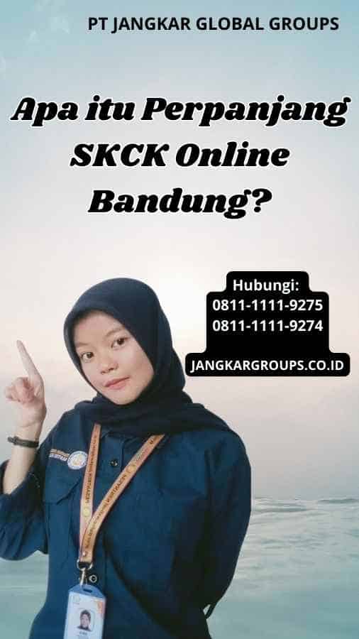 Apa itu Perpanjang SKCK Online Bandung