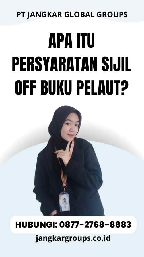 Apa itu Persyaratan Sijil Off Buku Pelaut?