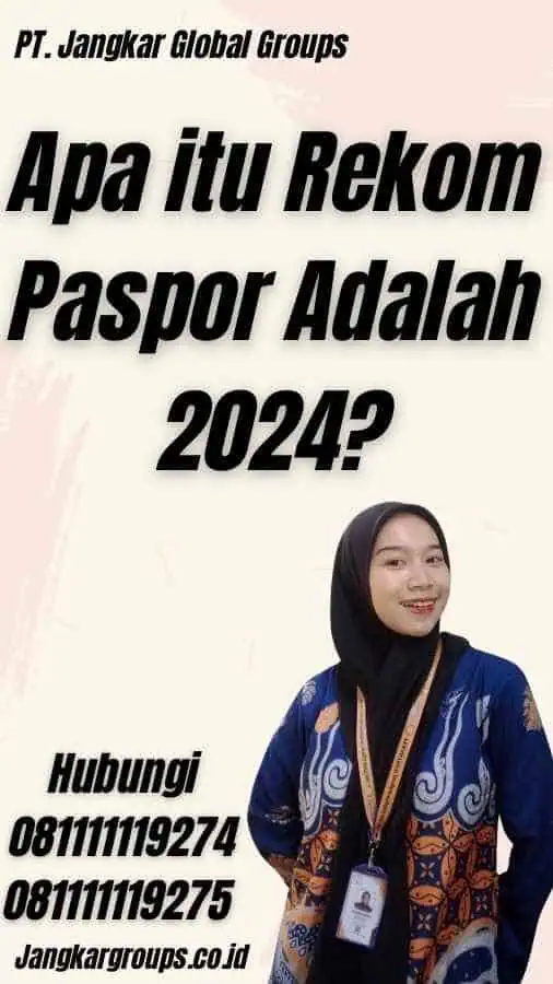 Apa itu Rekom Paspor Adalah 2024?