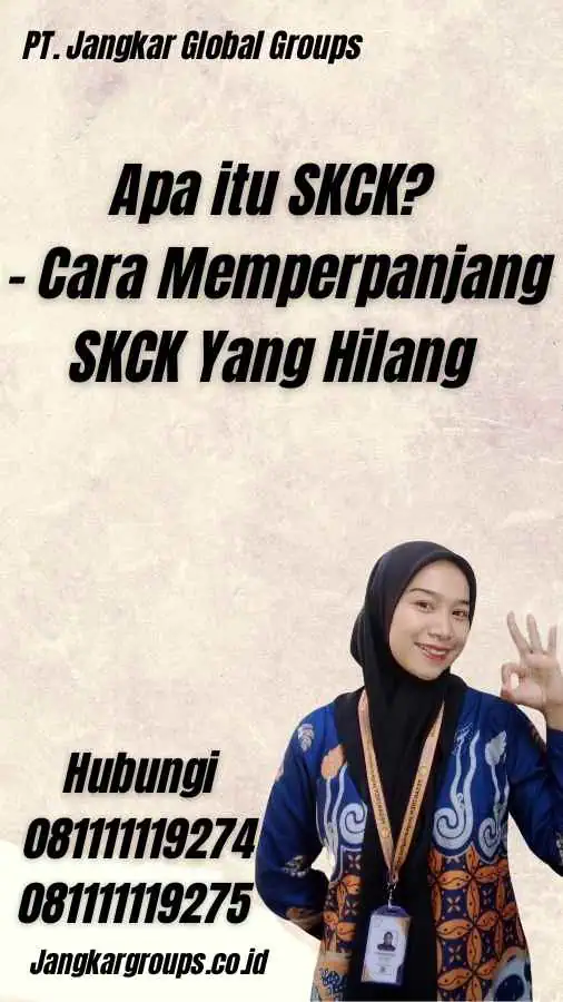 Apa itu SKCK? - Cara Memperpanjang SKCK Yang Hilang