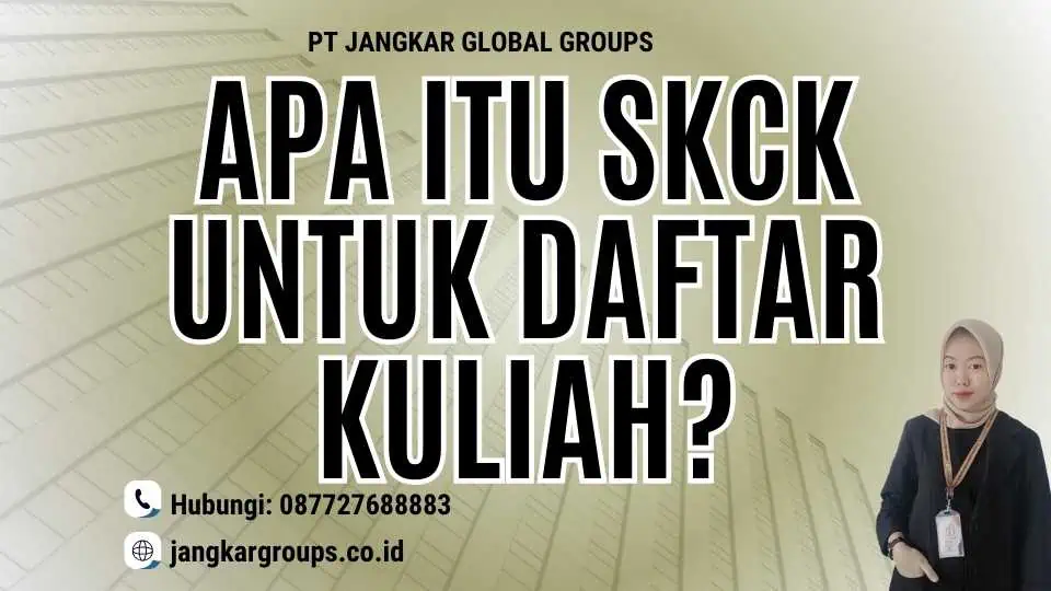 Apa itu SKCK Untuk Daftar Kuliah?