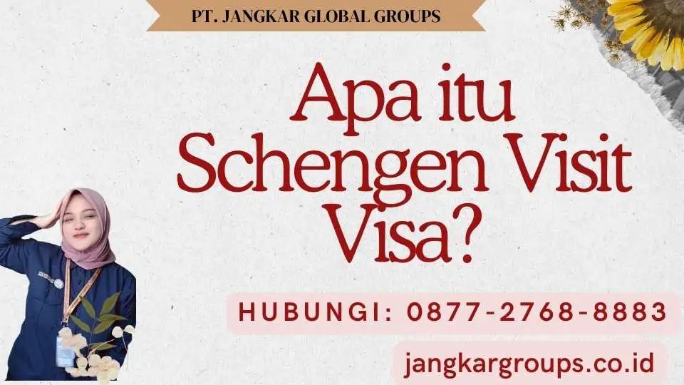 Apa itu Schengen Visit Visa