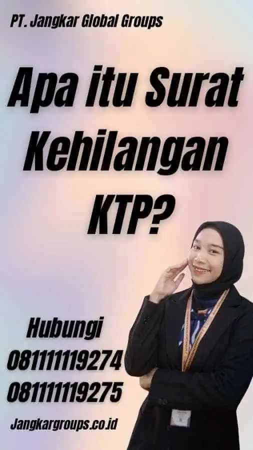 Apa itu Surat Kehilangan KTP?