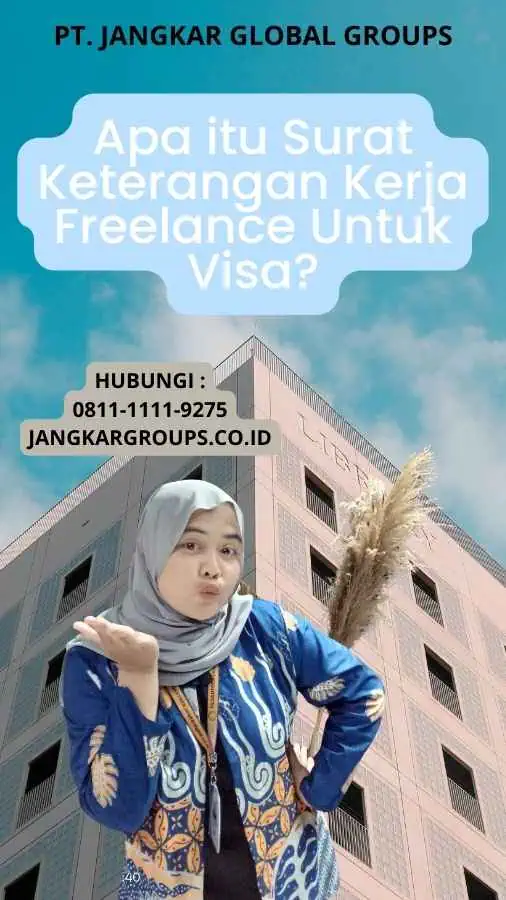 Apa itu Surat Keterangan Kerja Freelance Untuk Visa?