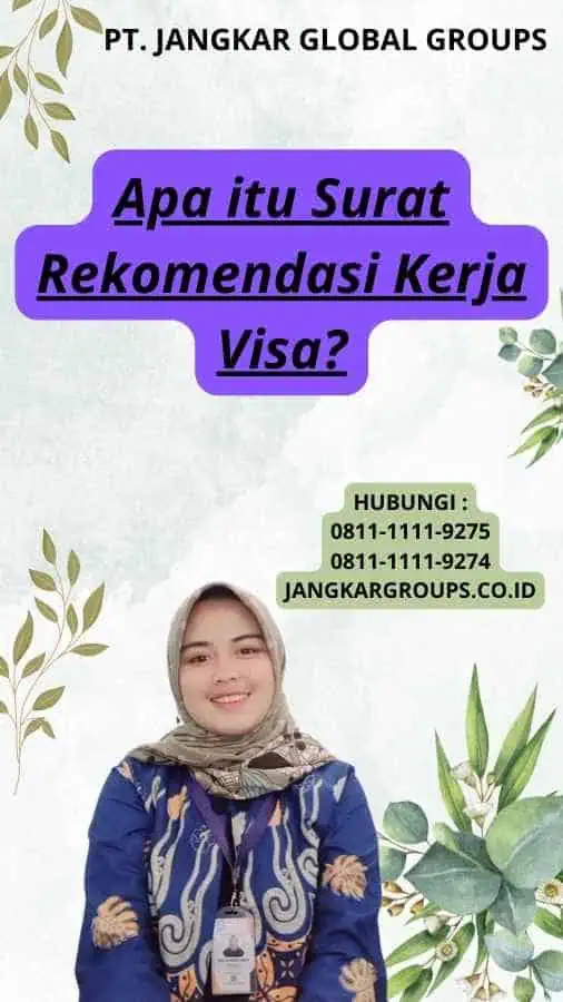 Apa itu Surat Rekomendasi Kerja Visa?