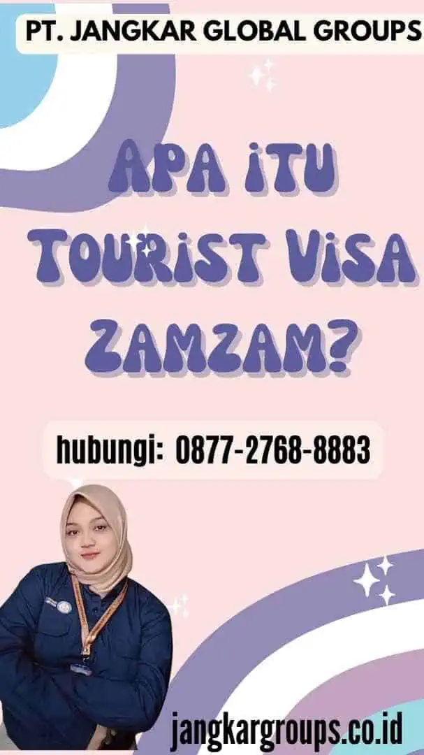 Apa itu Tourist Visa Zamzam