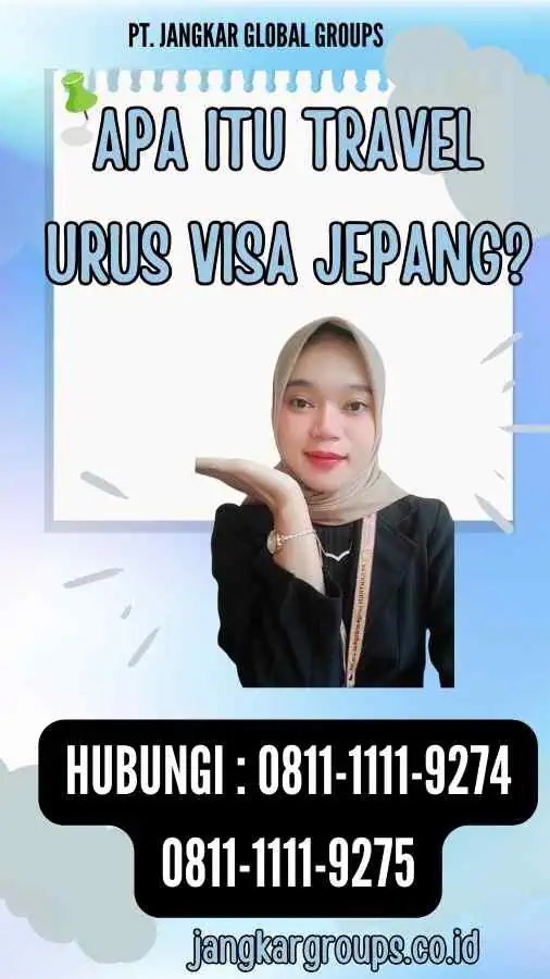 Apa itu Travel Urus Visa Jepang