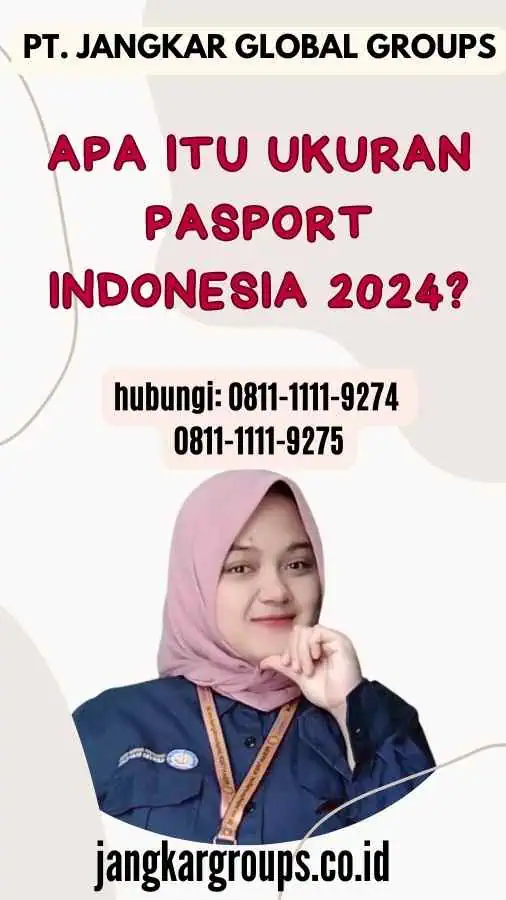 Apa itu Ukuran Pasport Indonesia 2024