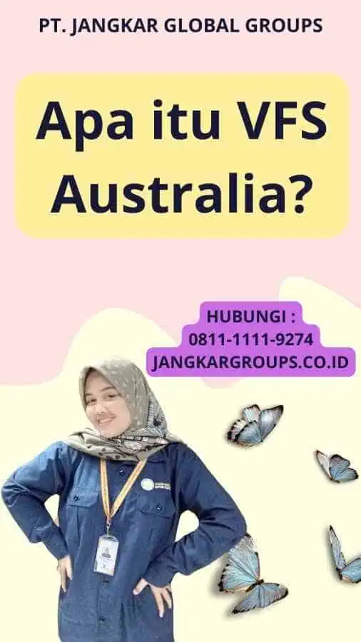 Apa itu VFS Australia?