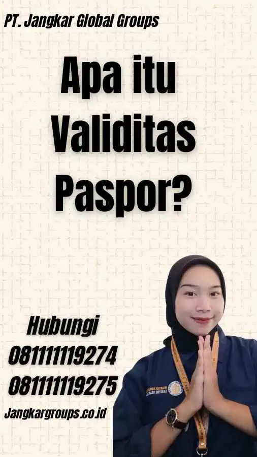 Apa itu Validitas Paspor?