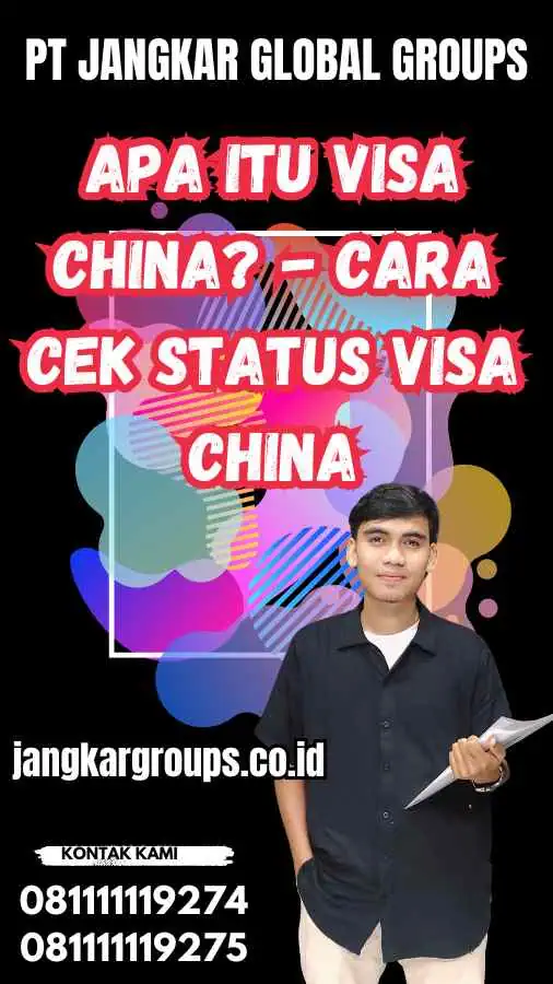 Apa itu Visa China? - Cara Cek Status Visa China