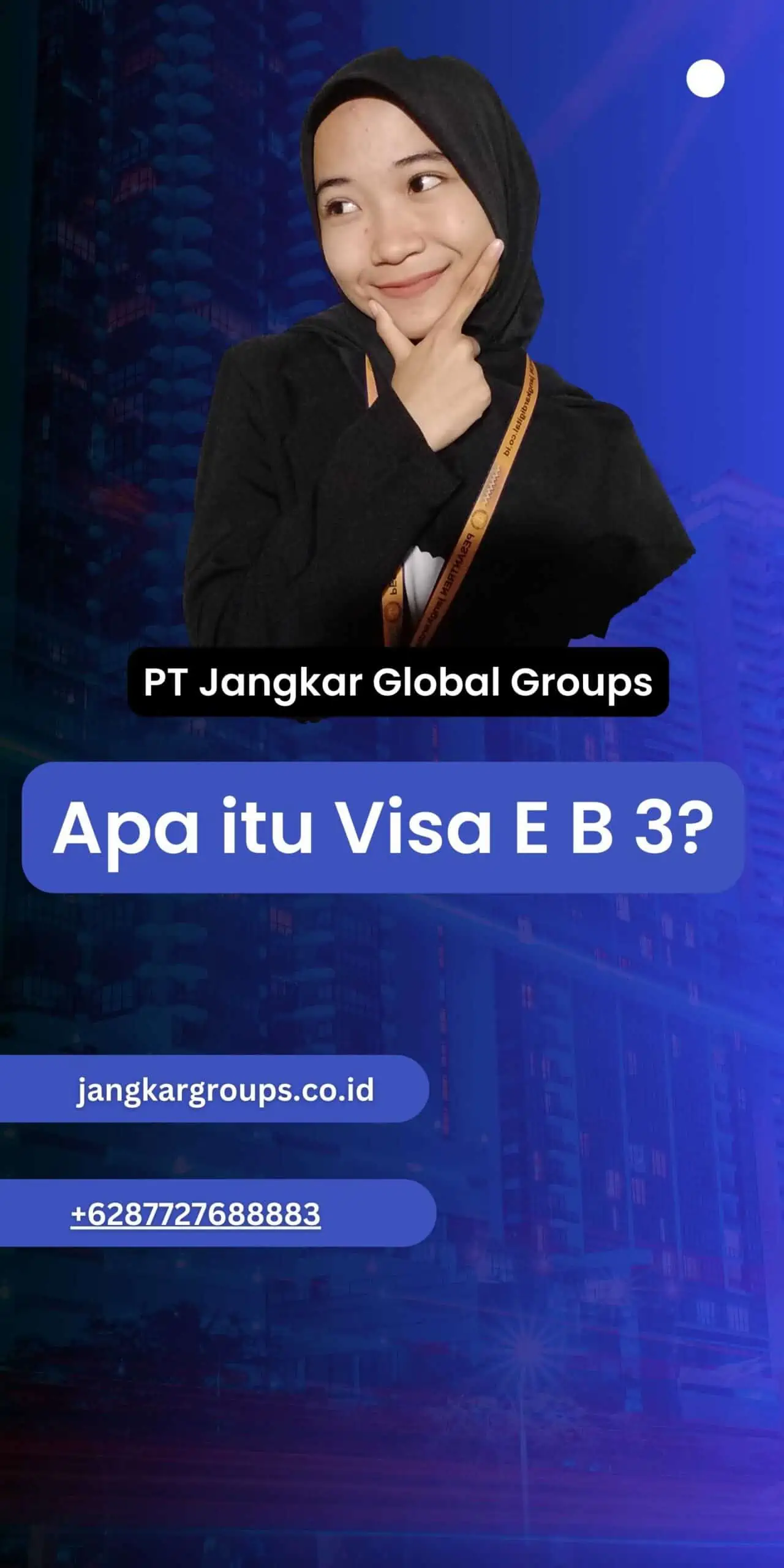 Apa itu Visa E B 3?