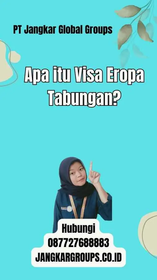 Apa itu Visa Eropa Tabungan