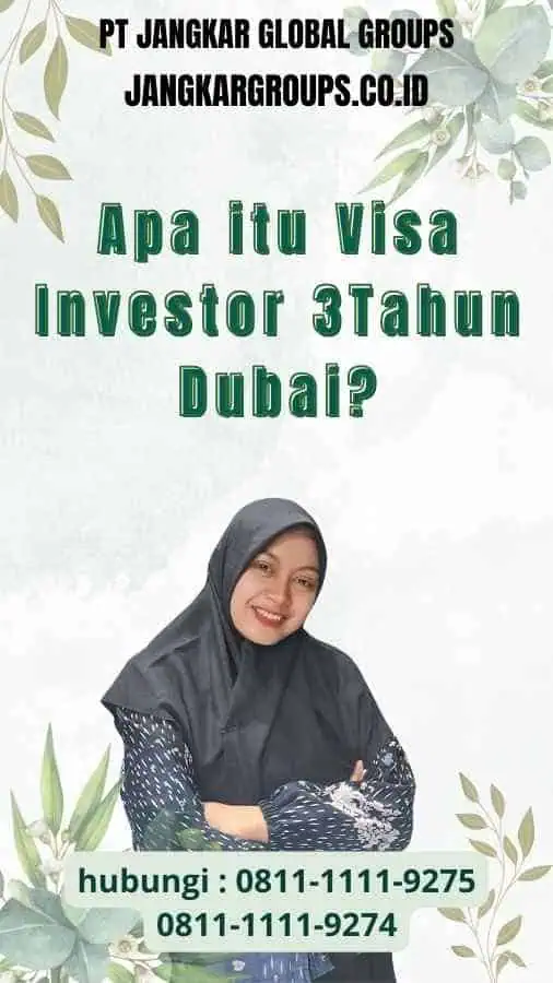 Apa itu Visa Investor 3Tahun Dubai