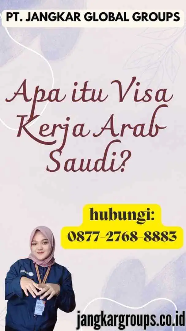 Apa itu Visa Kerja Arab Saudi