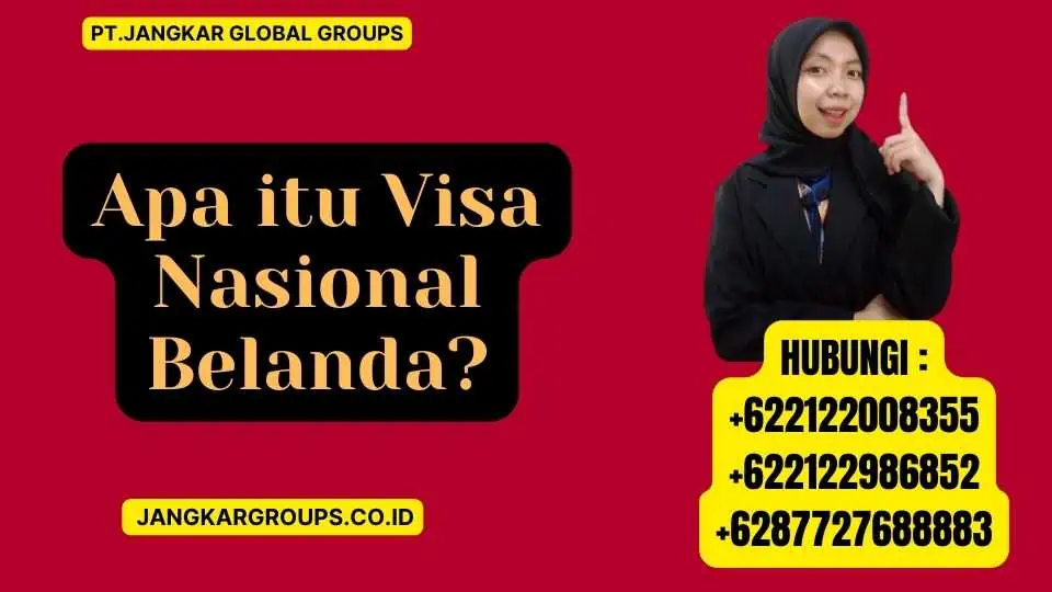 Apa itu Visa Nasional Belanda