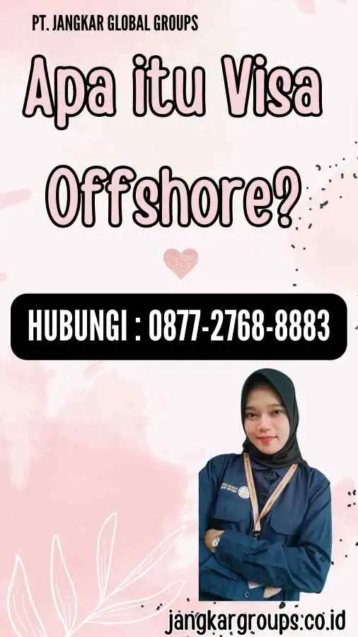 Apa itu Visa Offshore?