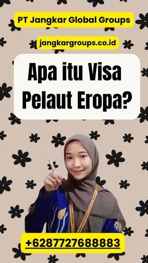 Apa itu Visa Pelaut Eropa?